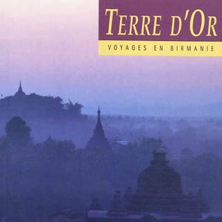 Couverture du livre "Terre d'or. Voyages en Birmanie" de Norman Lewis. [Editions Olizane]