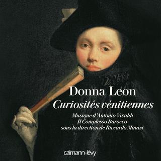 La couverture du livre de Donna Leon, "Curiosités Vénitiennes". [Calmann-Lévy]