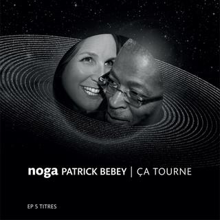 Pochette de l'EP "Ca tourne" de Noga et Patrick Bebey. [goElan]