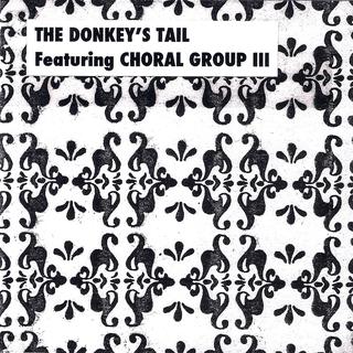 Image de la Fourre de CD "The Donkey's Tail featuring Choral Group III" (White Circle Records). [DR]
