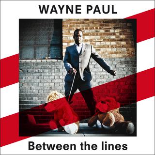 La pochette de l'album "Between The Lines" de Wayne Paul. [Mental Groove]