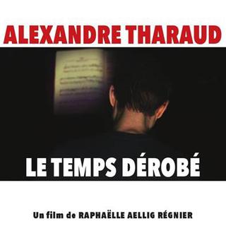 L'affiche du film "Alexandre Tharaud - Le temps dérobé". [RAR film]