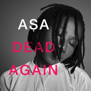 Pochette du single "Dead again" d'Asa. [naïve]