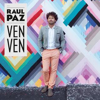 Pochette de l'album "Ven Ven" de Raul Paz. [naïve]