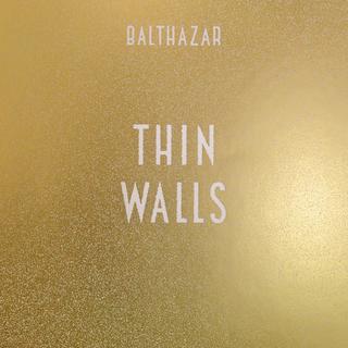 La pochette de "Thin Walls" de Balthazar. [Play It Again Sam]