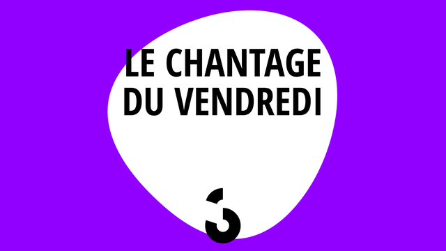 Logo Le chantage du vendredi