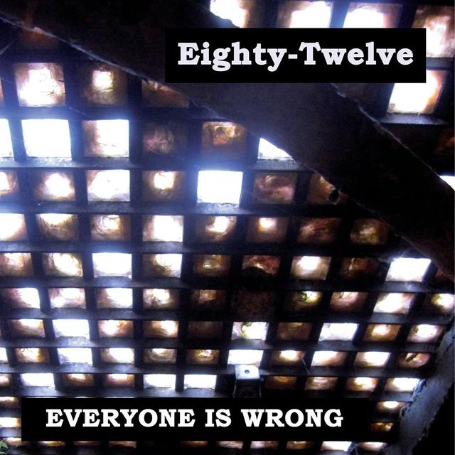 La pochette de l'album "Everyone is Wrong" de Eighty-Twelve. [facebook.com/SirSloppy - Tomek]