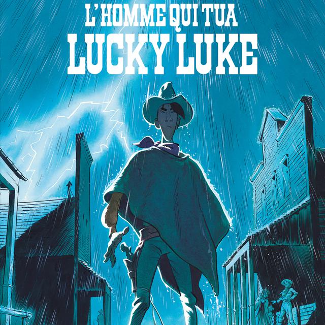 La couverture de "L'homme qui tua Lucky Luke" par Matthieu Bonhomme. [Dargaud]