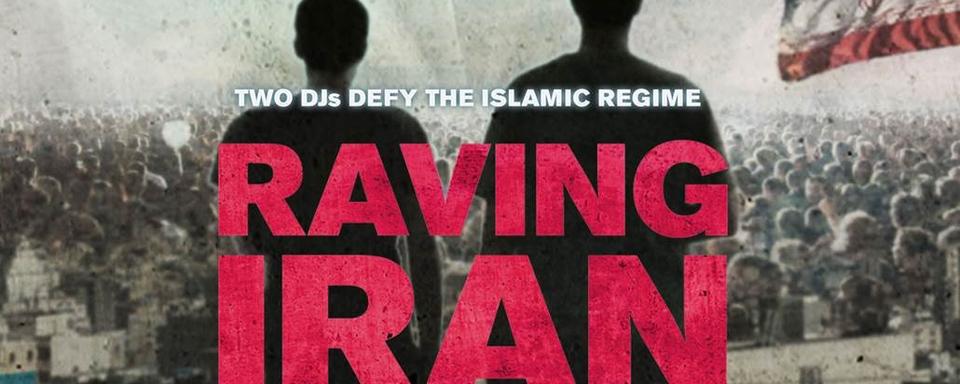 Affiche du film "Raving Iran". [Christian Frei Film Productions]