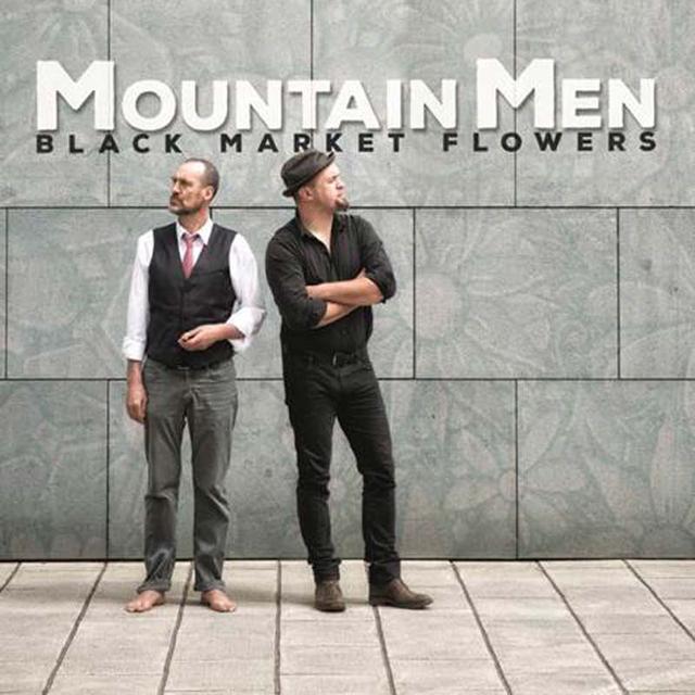 Pochette de l'album "Black Market Flowers" de Mountain Men. [Mountain Men]