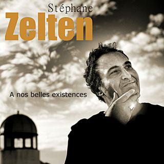 Pochette de l'album "A nos belles existences" de Stéphane Zelten. [EPM]