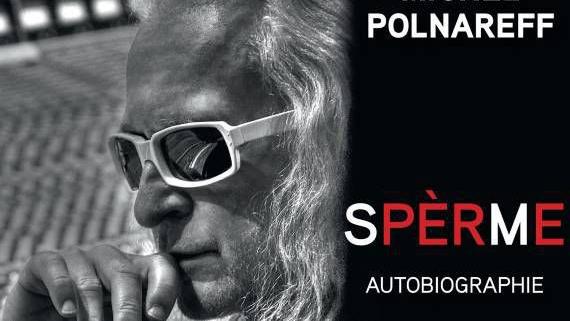 Pochette de l'ouvrage "Spèrme" de Michel Polnareff. [Plon]