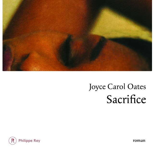 La couverture du livre "Sacrifice" de Joyce Carol Oates. [Philippe Rey]