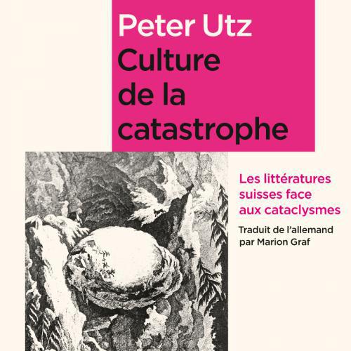 La couverture de l'ouvrage "Culture de la catastrophe", de Peter Utz, paru aux éditions Zoé.
Editions Zoé [Editions Zoé]