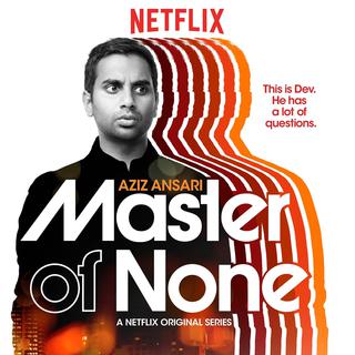 L'affiche de la série "Master of None" d'Aziz Ansari et Alan Yang. [Netflix]
