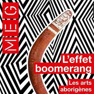 L'affiche de l'exposition "L’effet boomerang. Les arts aborigènes d’Australie" au Musée d’Ethnographie de Genève. [MEG]