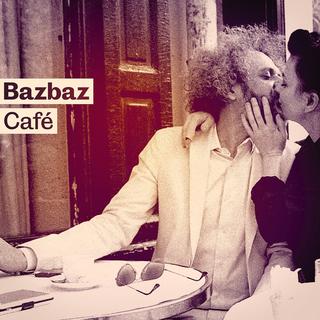 Pochette de l'album "Bazbaz Café". [Verycords]