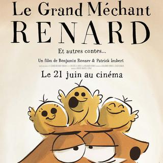 L'affiche du filme "Le grand méchant renard", de Benjamin Renner et Patrick Imbert.
dr [dr]
