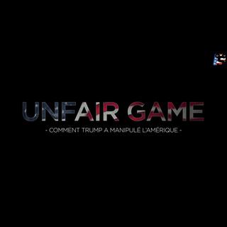 Le reportage "Unfair game - Comment trump a manipulé l'Amérique" de Thomas Huchon. [Spicee]