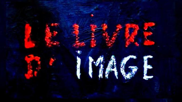 L'affiche du film "Le Livre d'image", de Jean-Luc Godard. [Casa Azul Films
Ecran Noir Productions]