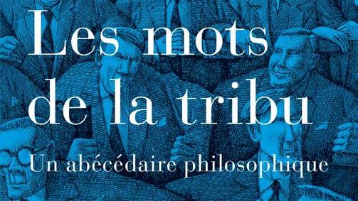 La couverture de "Les Mots de la Tribu, un abécédaire philosophique" de Nicolas Tavaglione. [Labor et Fides]