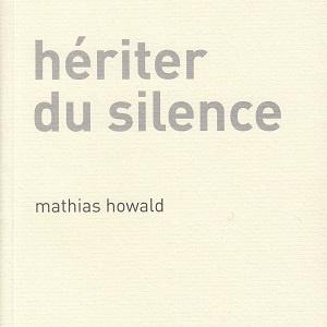 La pochette du livre "Heriter du silence" de Mathias Howald.
Editions d'autre part [Editions d'autre part]