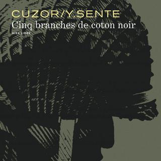 "Cinq branches de coton noir" de Cuzor/Y. Sente, aux Éditions Dupuis. [Éditions Dupuis]