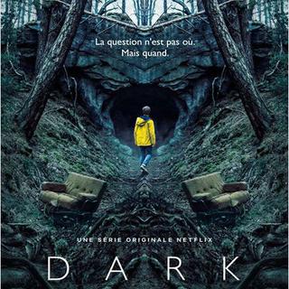 Laffiche de la série "Dark" sur Netflix. [DR]