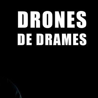 Le slam de Narcisse: Drones de drames. [RTS]
