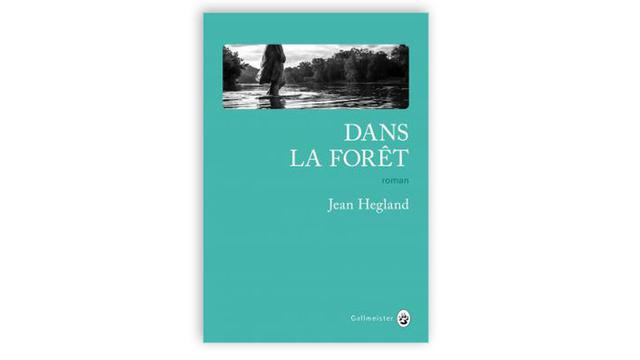 La couverture de "Dans la forêt" par Jean Hegland. [Gallmeister]