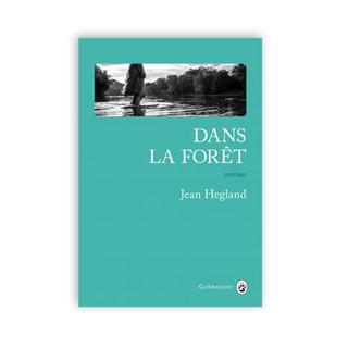 La couverture de "Dans la forêt" par Jean Hegland. [Gallmeister]