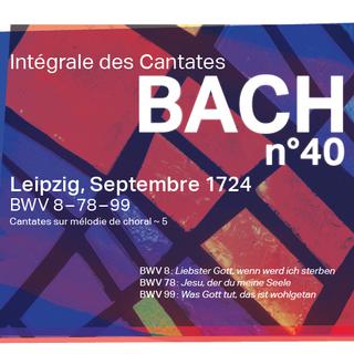 L'affiche de la 40ème étape de l'Intégrale des Cantates de Bach.
Gli Angeli Genève [Gli Angeli Genève]