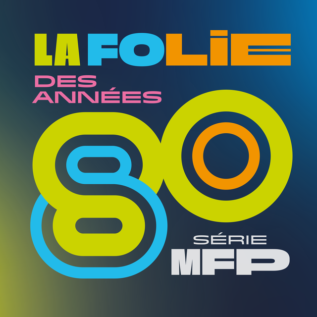 Logo émission - La folie des années 80 [RTS - RTS]