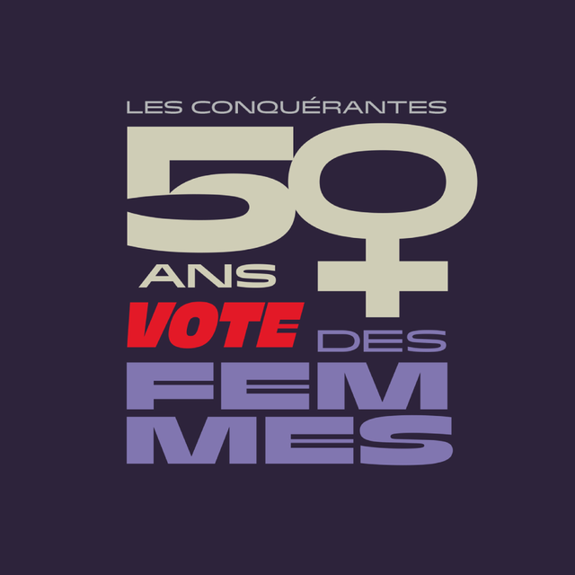 Logo Emission - Les conquérantes: 50 ans de vote des femmes [RTS]