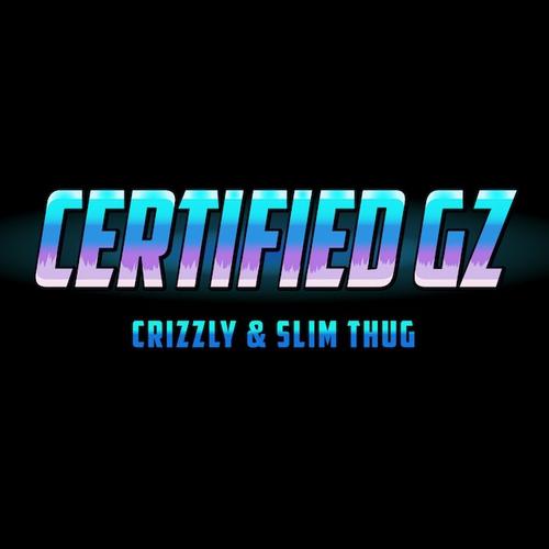 La pochette du single "Certified Gz" de Crizzly.