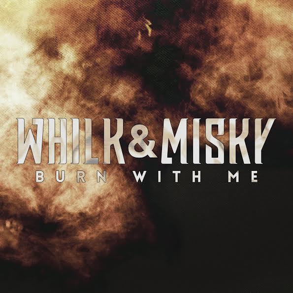 La cover de "Burn With Me" de Whilk & Misky. [Island Records]