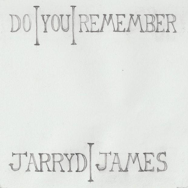 Le cover de "Do You Remember" de Jarryd James. [Interscope Records]