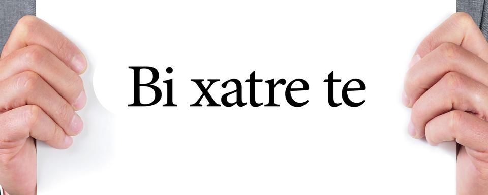 En langue kurde, "Au revoir" se dit "Bi xatre te". [nito]