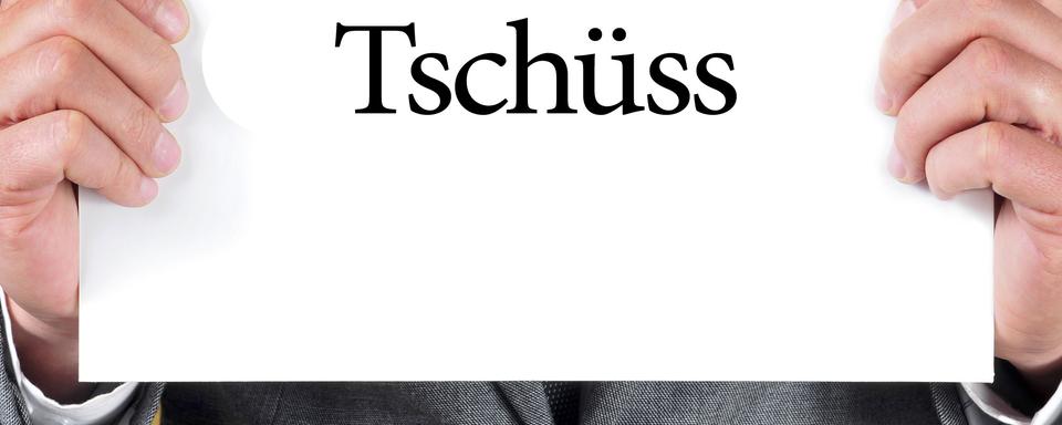 En langue suisse allemande, "Au revoir" se dit "Tschüss ". [nito]