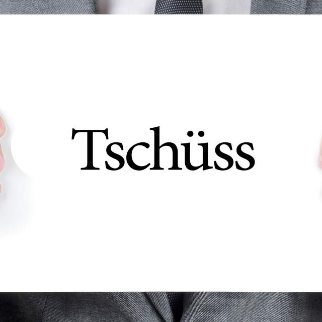En langue suisse allemande, "Au revoir" se dit "Tschüss ". [nito]