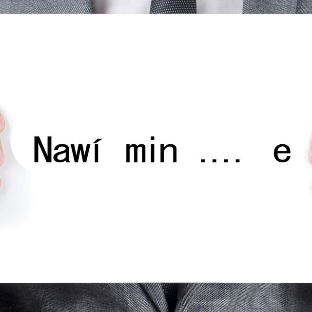 En langue kurde, "Je m'appelle" se dit "Nawí min .... e" (exemple avec le prénom Azade). [nito]