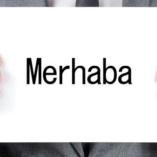 En langue turque, "bonjour" se dit "merhaba". [nito]