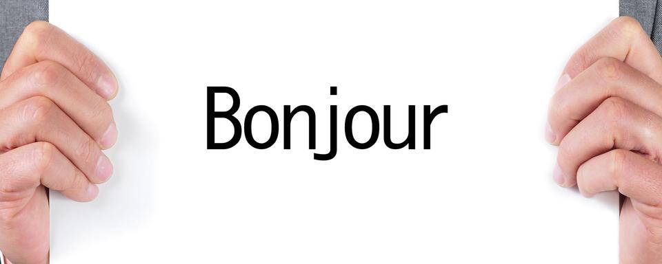 En langue française, on salue par "bonjour". [nito]