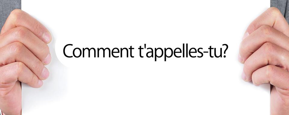 En langue française on demande familièrement le nom d'une personne en disant: "Comment t'appelles-tu?". [nito]