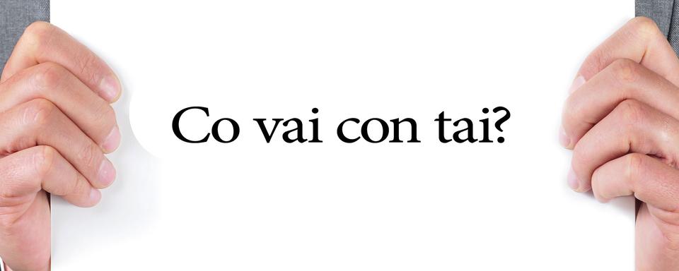 En langue romanche, "Comment ça va?" se dit "Co vai con tai?".
nito
Fotolia [nito]