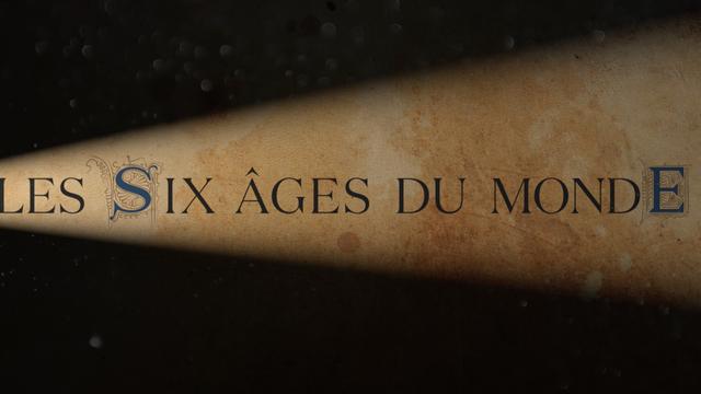 "Les six âges du monde", un documentaire en trois épisodes & motion. [Les Archives de l'État du Valais - La Souris Verte]