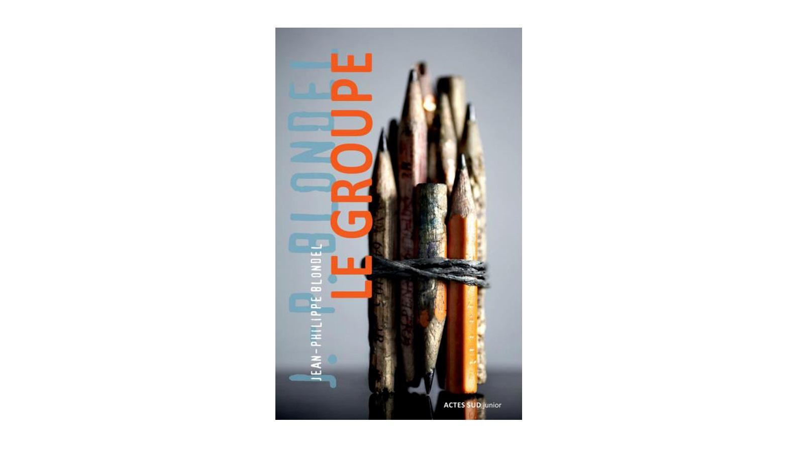La couverture du livre Le Groupe, de Jean-Philippe Blondel, paru chez Actes Sud junior.Actes Sud junior [Actes Sud junior]