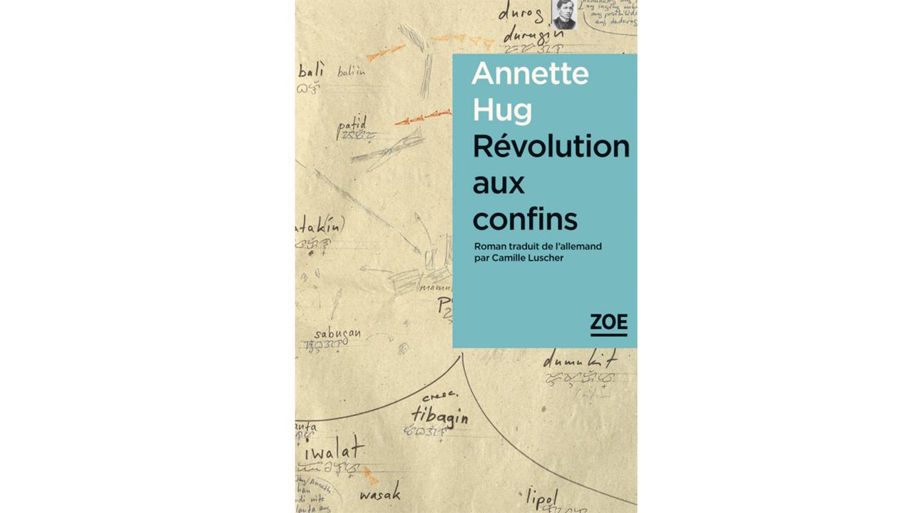 "Révolution aux confins" de Annette Hug. [Zoé]