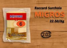 Migros, Raccard surchoix