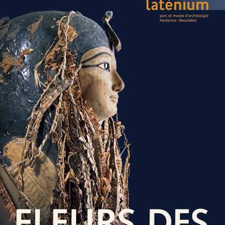 Affiche de L’exposition "Fleurs des pharaons" au Laténium, à Hauterive [Laténium / Neuchâtel]